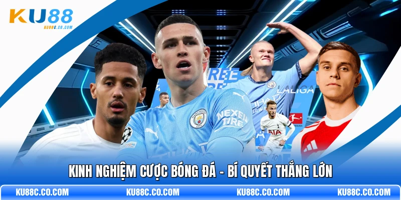 Kinh Nghiệm Cược Bóng Đá